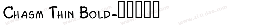 Chasm Thin Bold字体转换